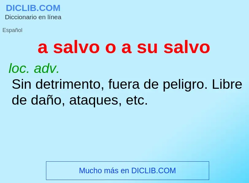 ¿Qué es a salvo o a su salvo? - significado y definición