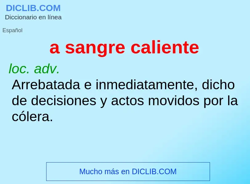 ¿Qué es a sangre caliente? - significado y definición