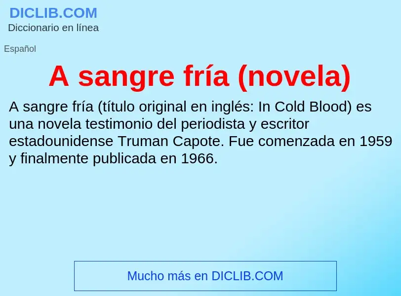 O que é A sangre fría (novela) - definição, significado, conceito