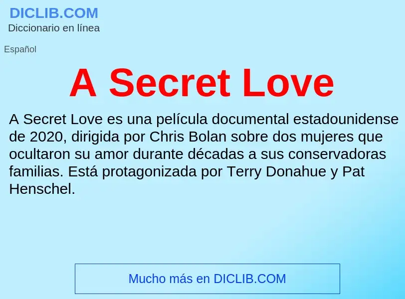 O que é A Secret Love - definição, significado, conceito