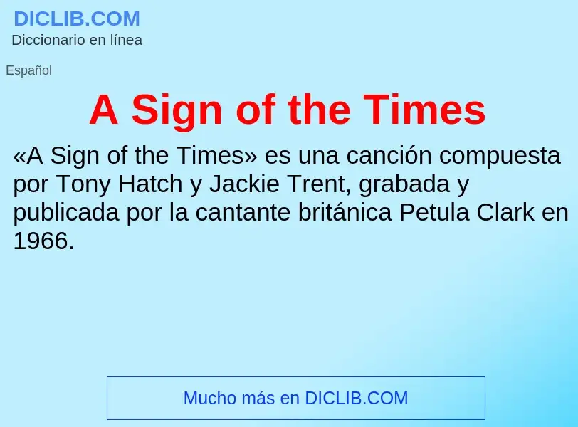 O que é A Sign of the Times - definição, significado, conceito