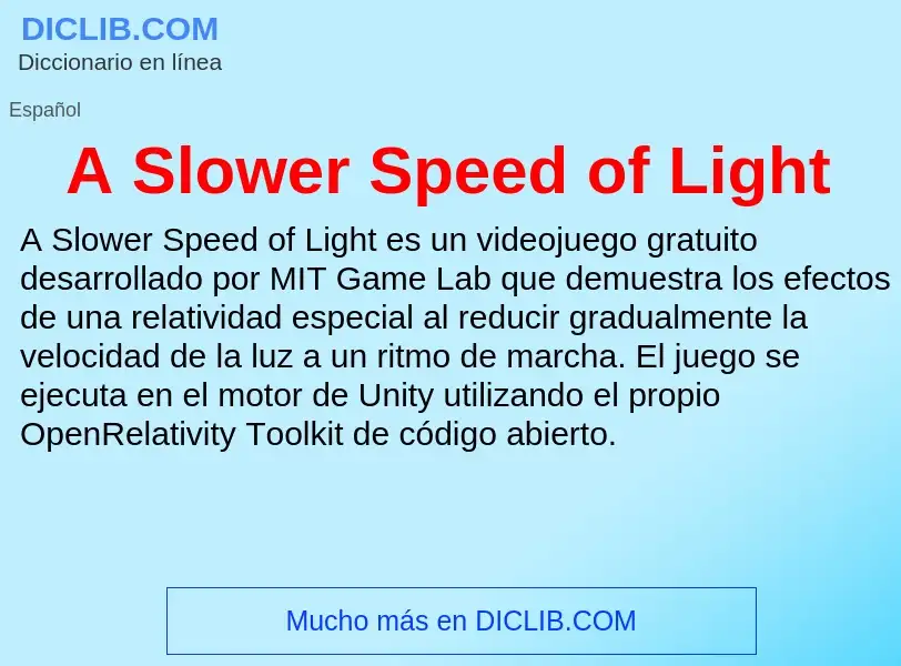 Qu'est-ce que A Slower Speed of Light - définition