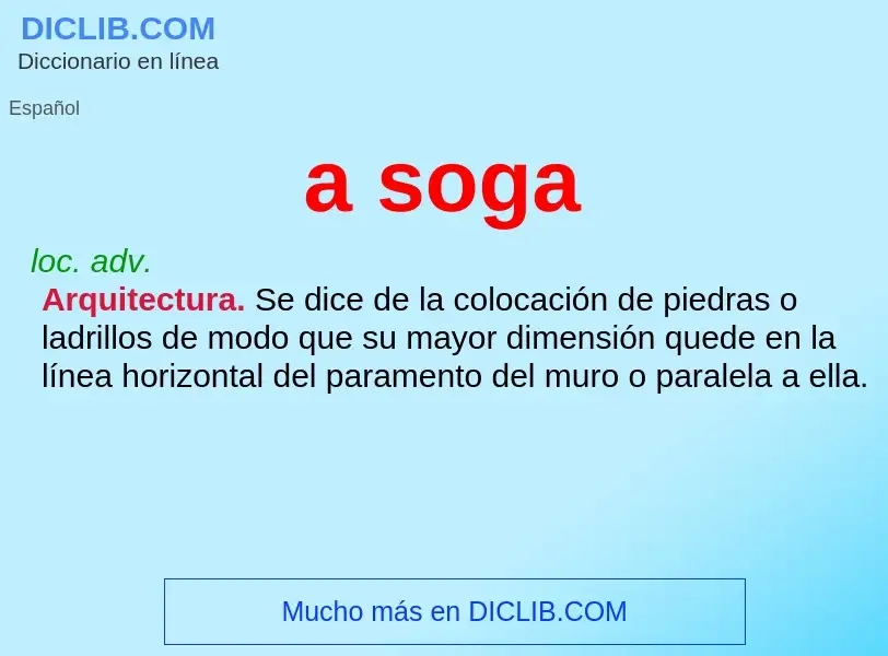 ¿Qué es a soga? - significado y definición