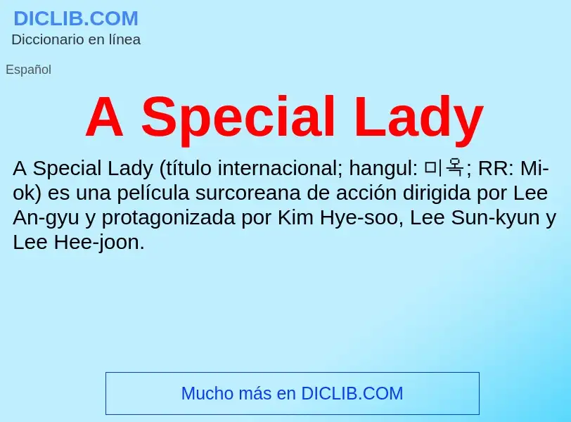 Qu'est-ce que A Special Lady - définition