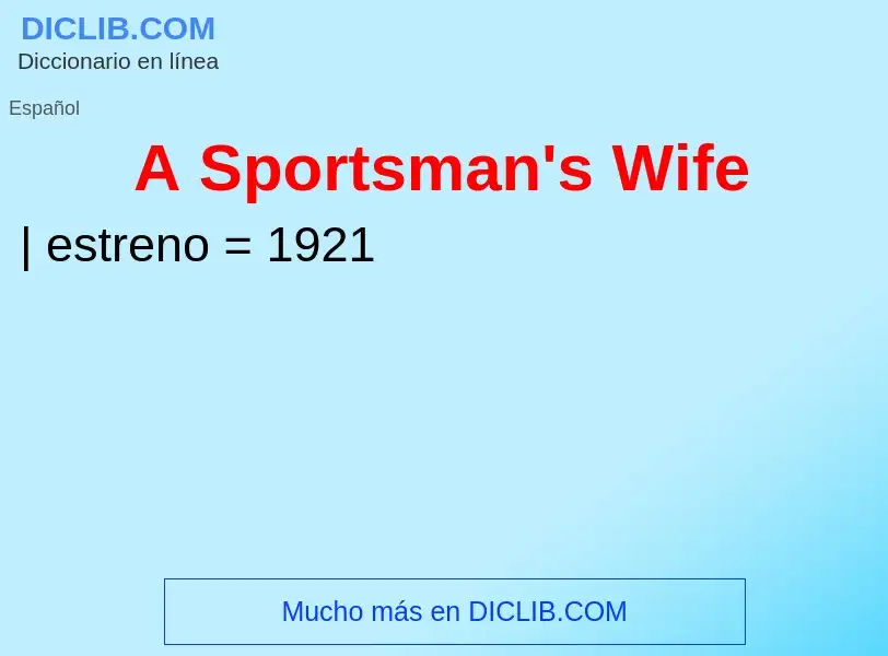 Что такое A Sportsman's Wife - определение