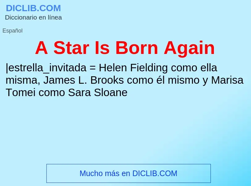 Wat is A Star Is Born Again - definition