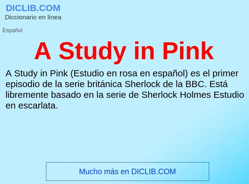 What is A Study in Pink - definition