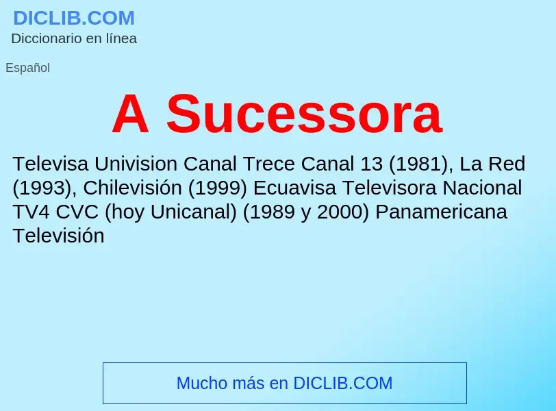 What is A Sucessora - definition