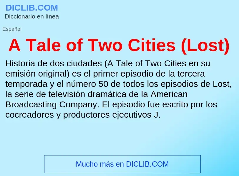 Qu'est-ce que A Tale of Two Cities (Lost) - définition