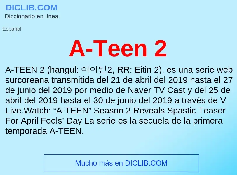 What is A-Teen 2 - definition