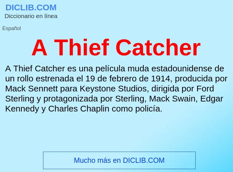 Qu'est-ce que A Thief Catcher - définition