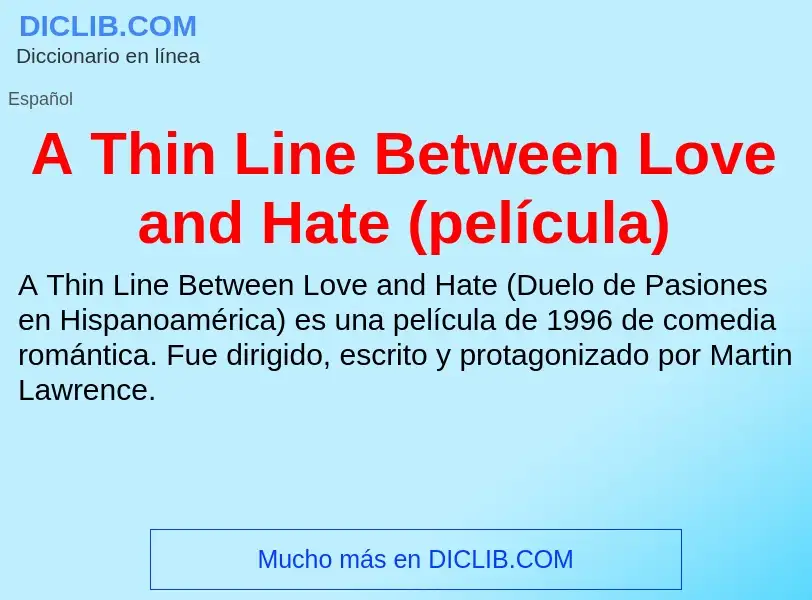 What is A Thin Line Between Love and Hate (película) - definition