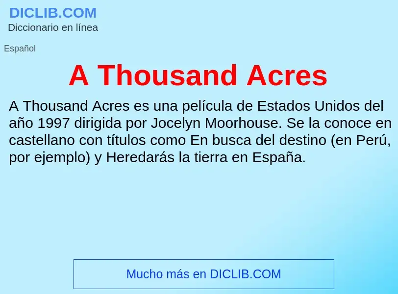 Qu'est-ce que A Thousand Acres - définition