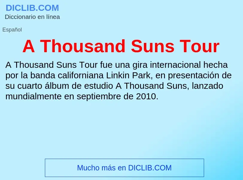 Что такое A Thousand Suns Tour - определение