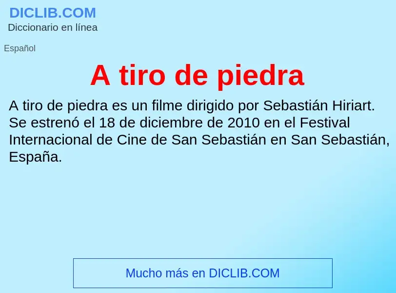 O que é A tiro de piedra - definição, significado, conceito