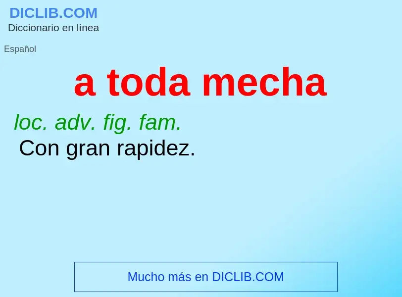 O que é a toda mecha - definição, significado, conceito