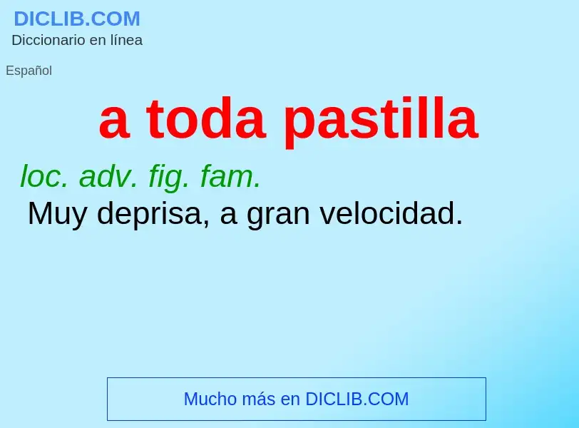 Wat is a toda pastilla - definition