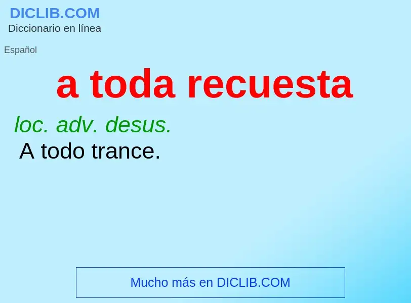 What is a toda recuesta - definition