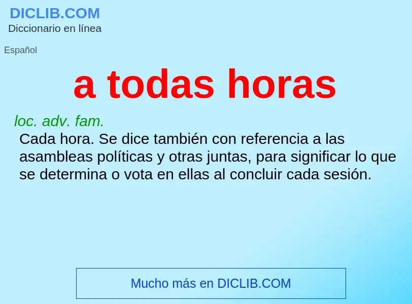 What is a todas horas - definition