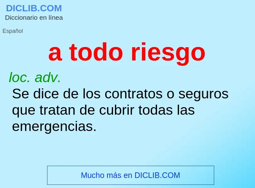 O que é a todo riesgo - definição, significado, conceito