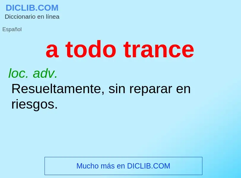 O que é a todo trance - definição, significado, conceito