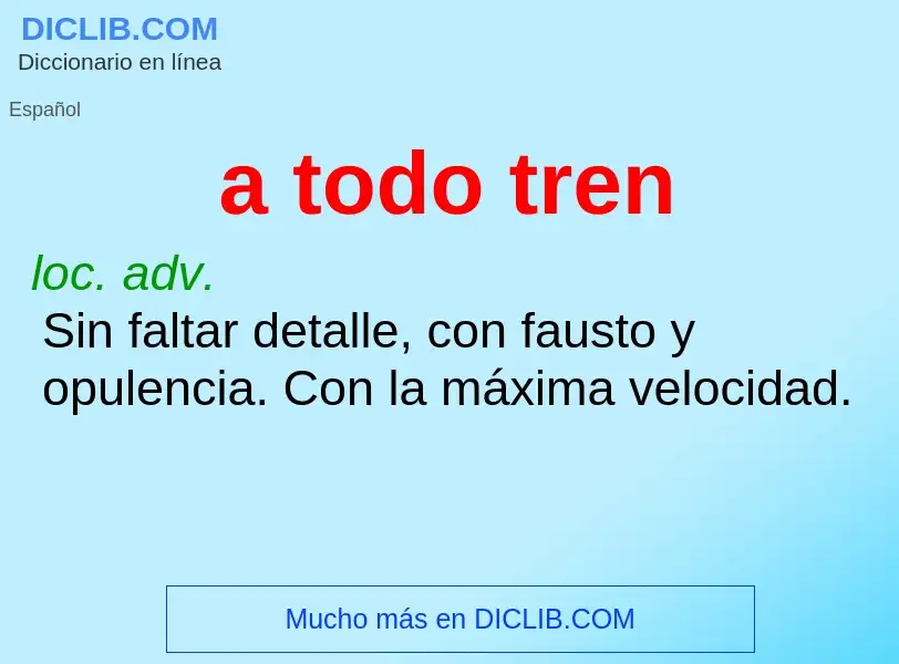 What is a todo tren - meaning and definition