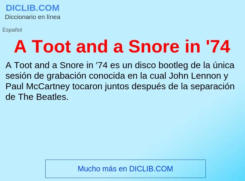 Qu'est-ce que A Toot and a Snore in '74 - définition