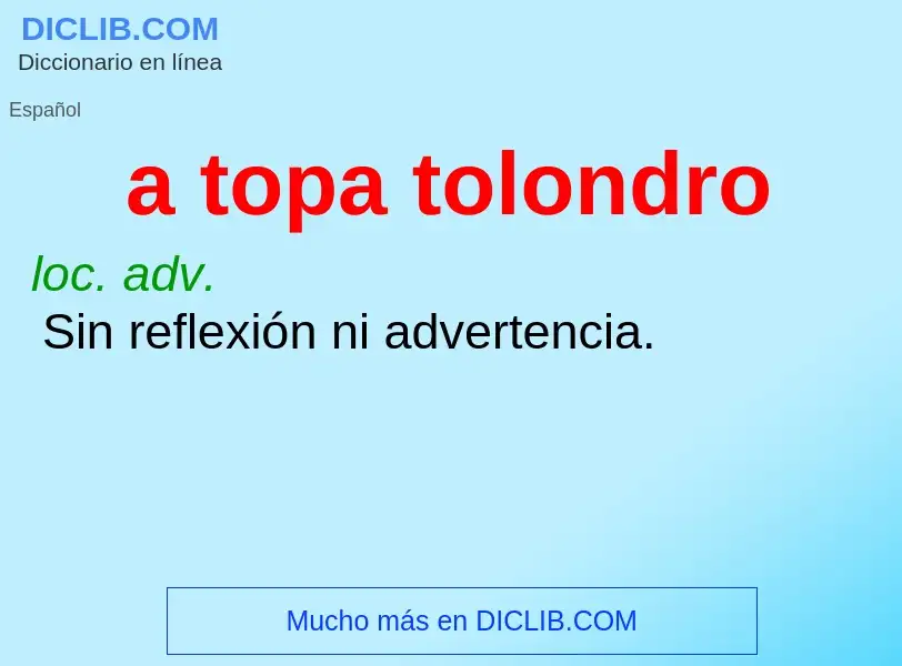 What is a topa tolondro - definition