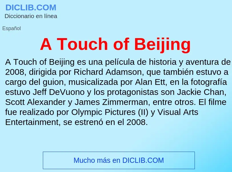 Wat is A Touch of Beijing - definition