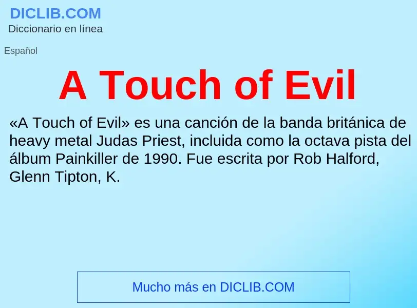 Qu'est-ce que A Touch of Evil - définition