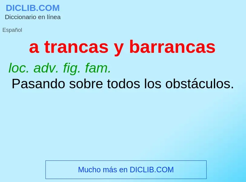 Wat is a trancas y barrancas - definition