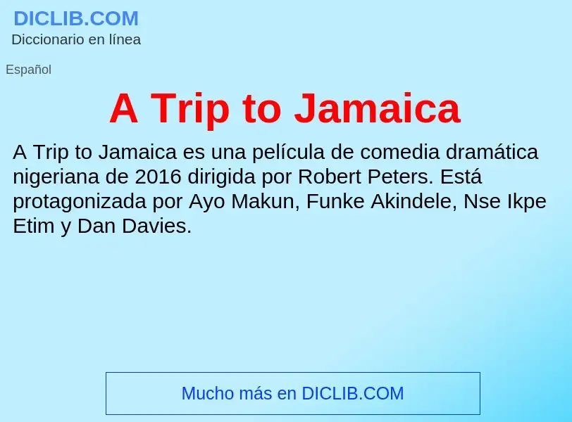 Qu'est-ce que A Trip to Jamaica - définition