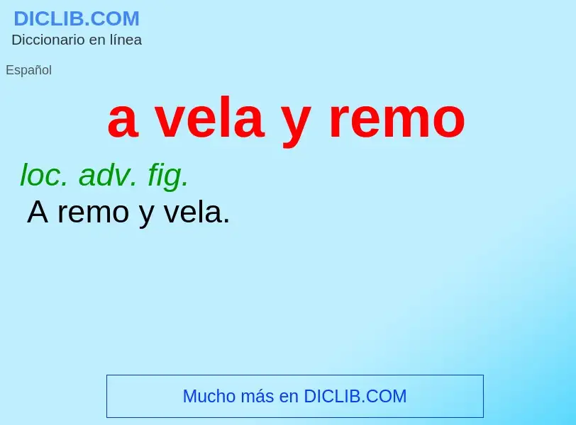 What is a vela y remo - definition