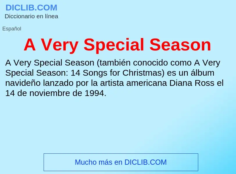 O que é A Very Special Season - definição, significado, conceito