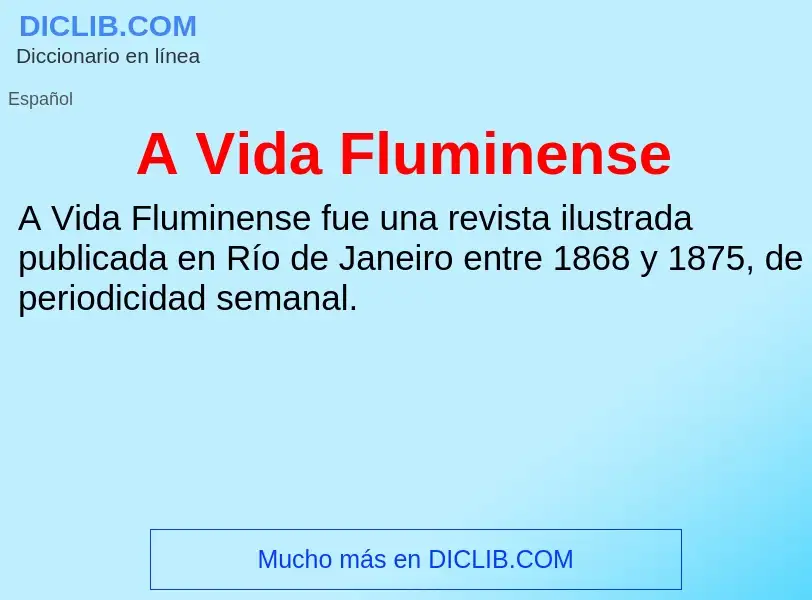 O que é A Vida Fluminense - definição, significado, conceito