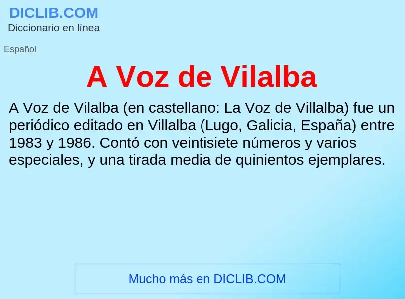 O que é A Voz de Vilalba - definição, significado, conceito