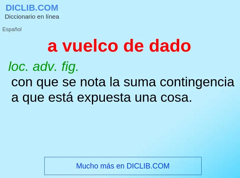 What is a vuelco de dado - definition