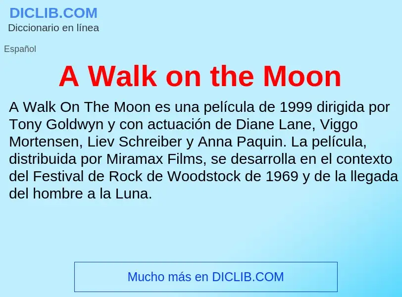 O que é A Walk on the Moon - definição, significado, conceito