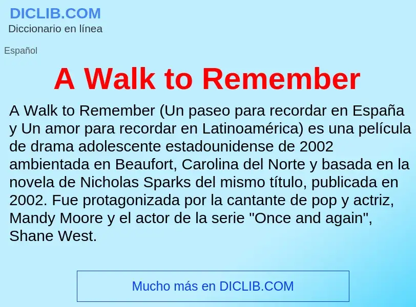 O que é A Walk to Remember - definição, significado, conceito