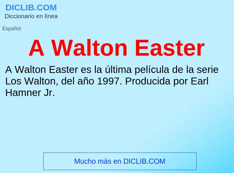 O que é A Walton Easter - definição, significado, conceito