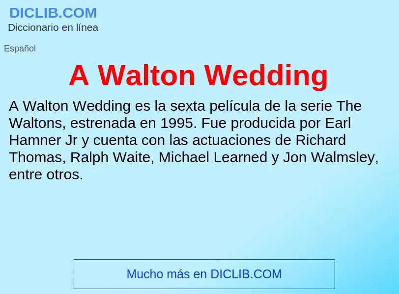 O que é A Walton Wedding - definição, significado, conceito