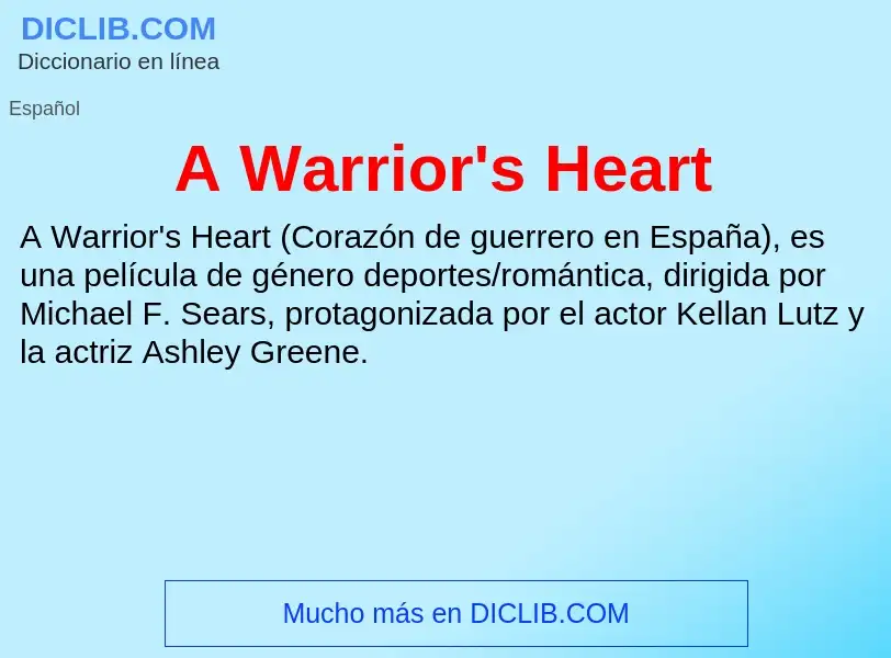 O que é A Warrior's Heart - definição, significado, conceito