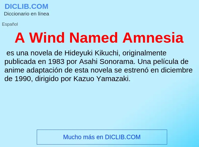 O que é A Wind Named Amnesia - definição, significado, conceito