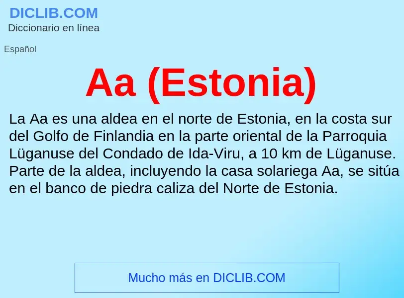 ¿Qué es Aa (Estonia)? - significado y definición