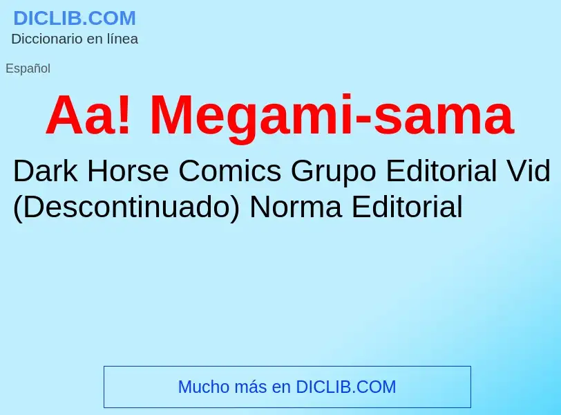 ¿Qué es Aa! Megami-sama? - significado y definición