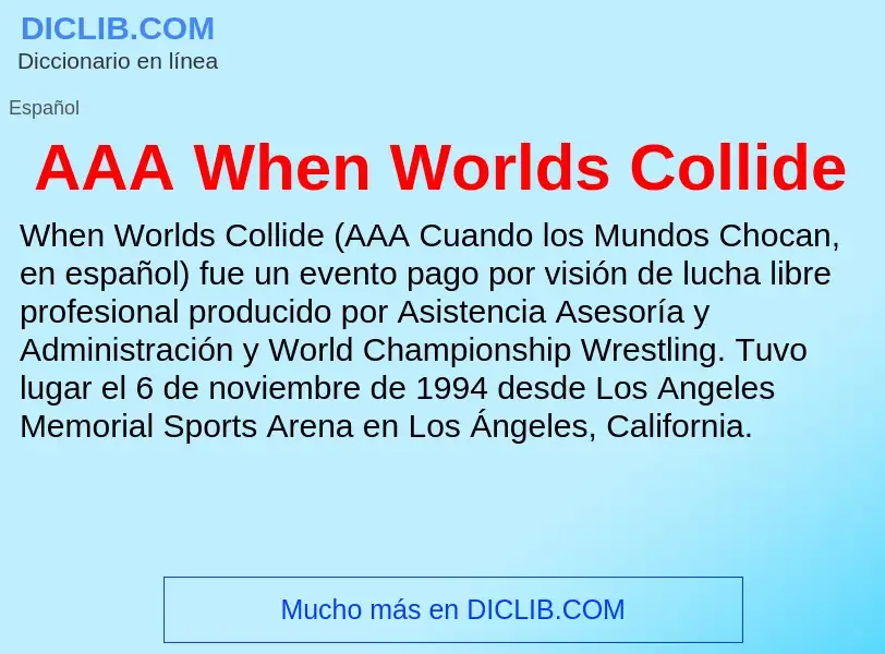 O que é AAA When Worlds Collide - definição, significado, conceito