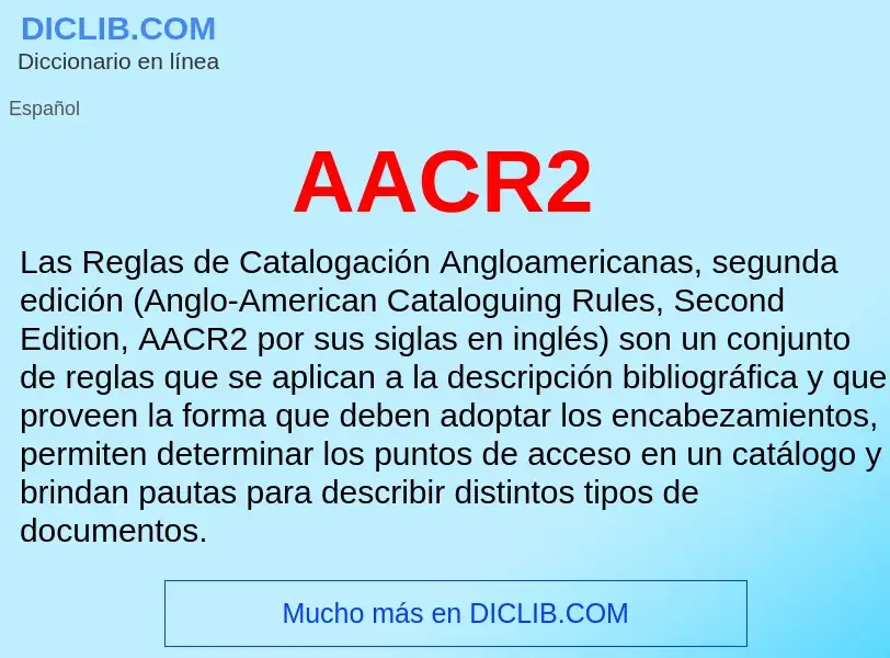 O que é AACR2 - definição, significado, conceito