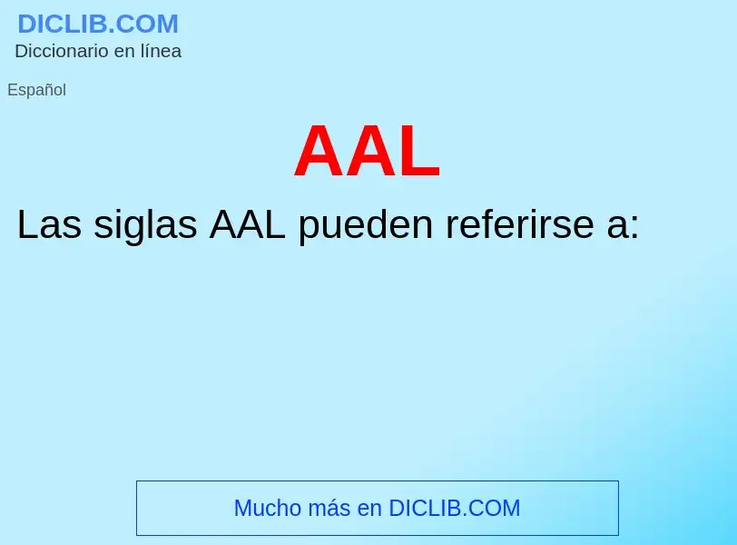 O que é AAL - definição, significado, conceito