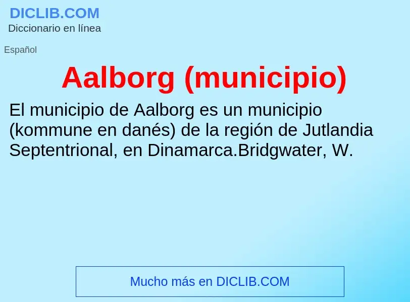 ¿Qué es Aalborg (municipio)? - significado y definición