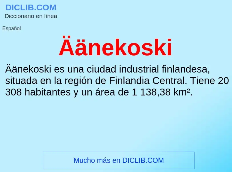 ¿Qué es Äänekoski? - significado y definición